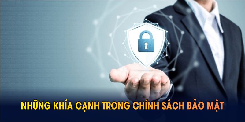 Khái quát những khía cạnh trong chính sách bảo mật của 95VN